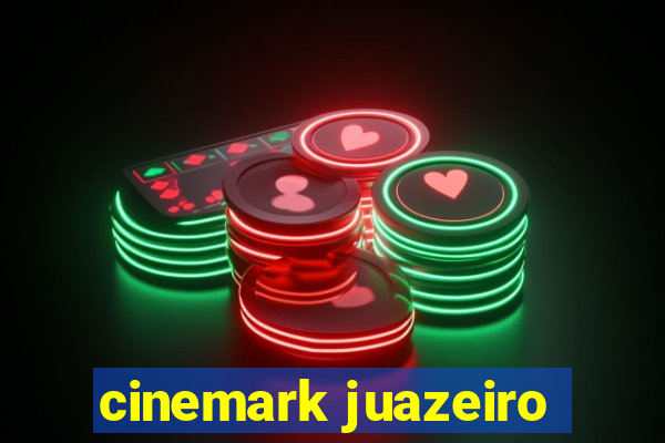 cinemark juazeiro